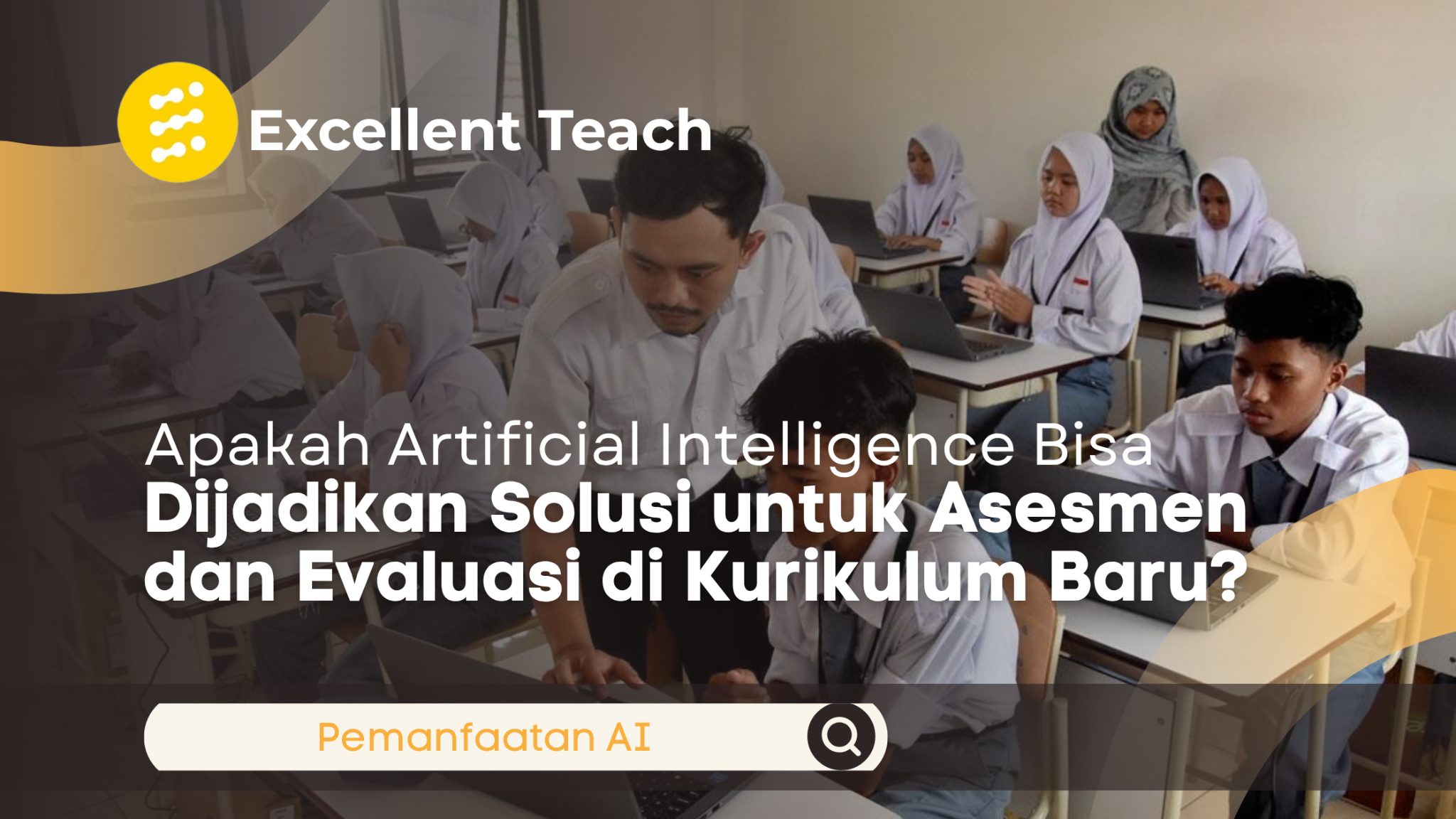Guru dan siswa SMA menggunakan laptop dalam pembelajaran berbasis Artificial Intelligence (AI) di kelas.